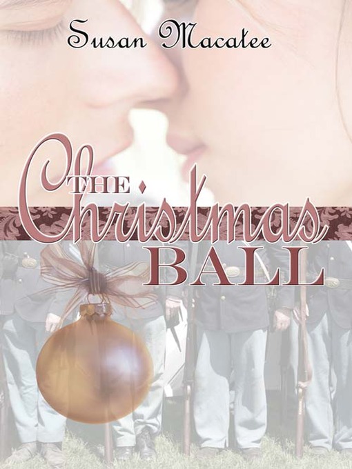 Title details for The Christmas Ball by Susan Macatee - Available